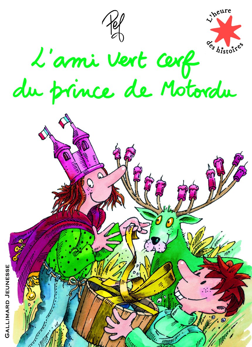 L'ami vert cerf du prince de Motordu - L'heure des histoires - De 3 à 7 ans 9782070633296
