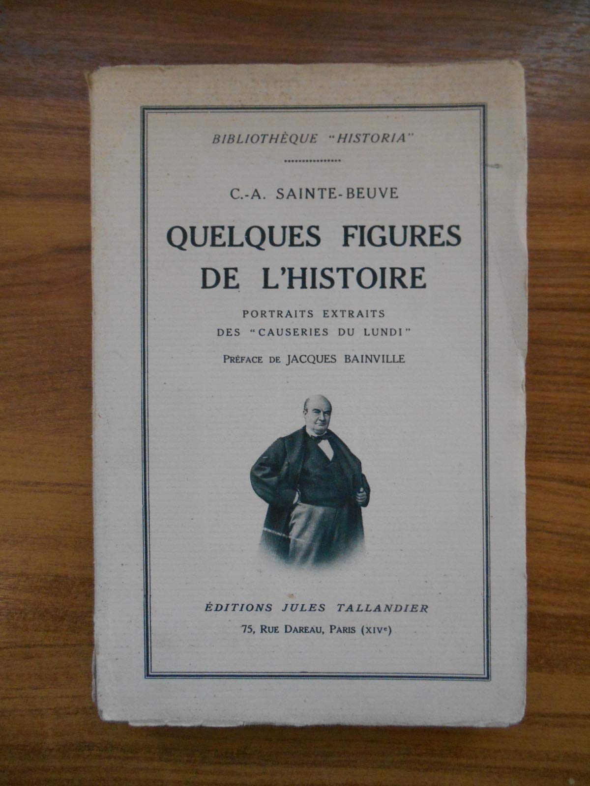 Quelques figures de l'histoire portraits extraits / C-A Sainte -Beuve / Réf49885 9791021005167