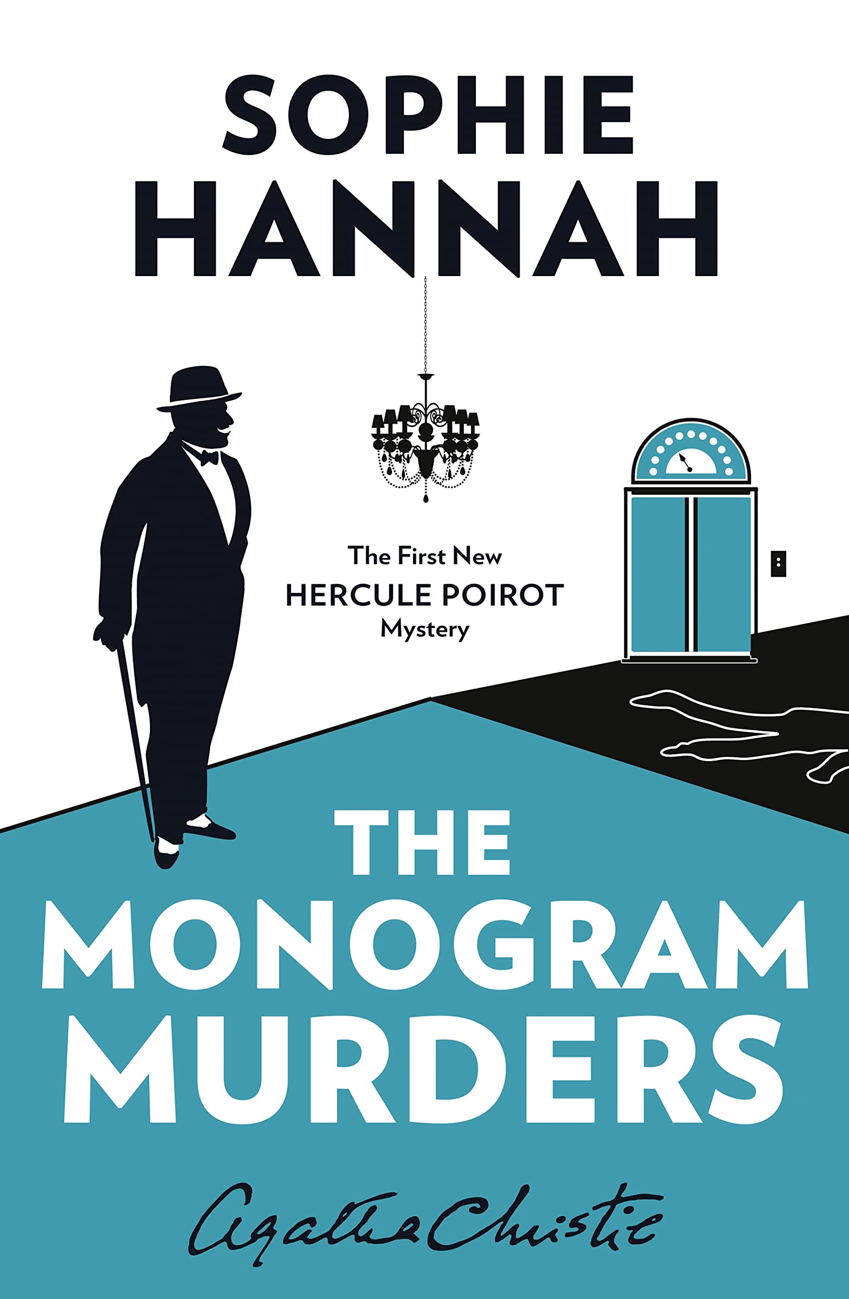 The Monogram Murders: The New Hercule Poirot Mystery 9780008102388