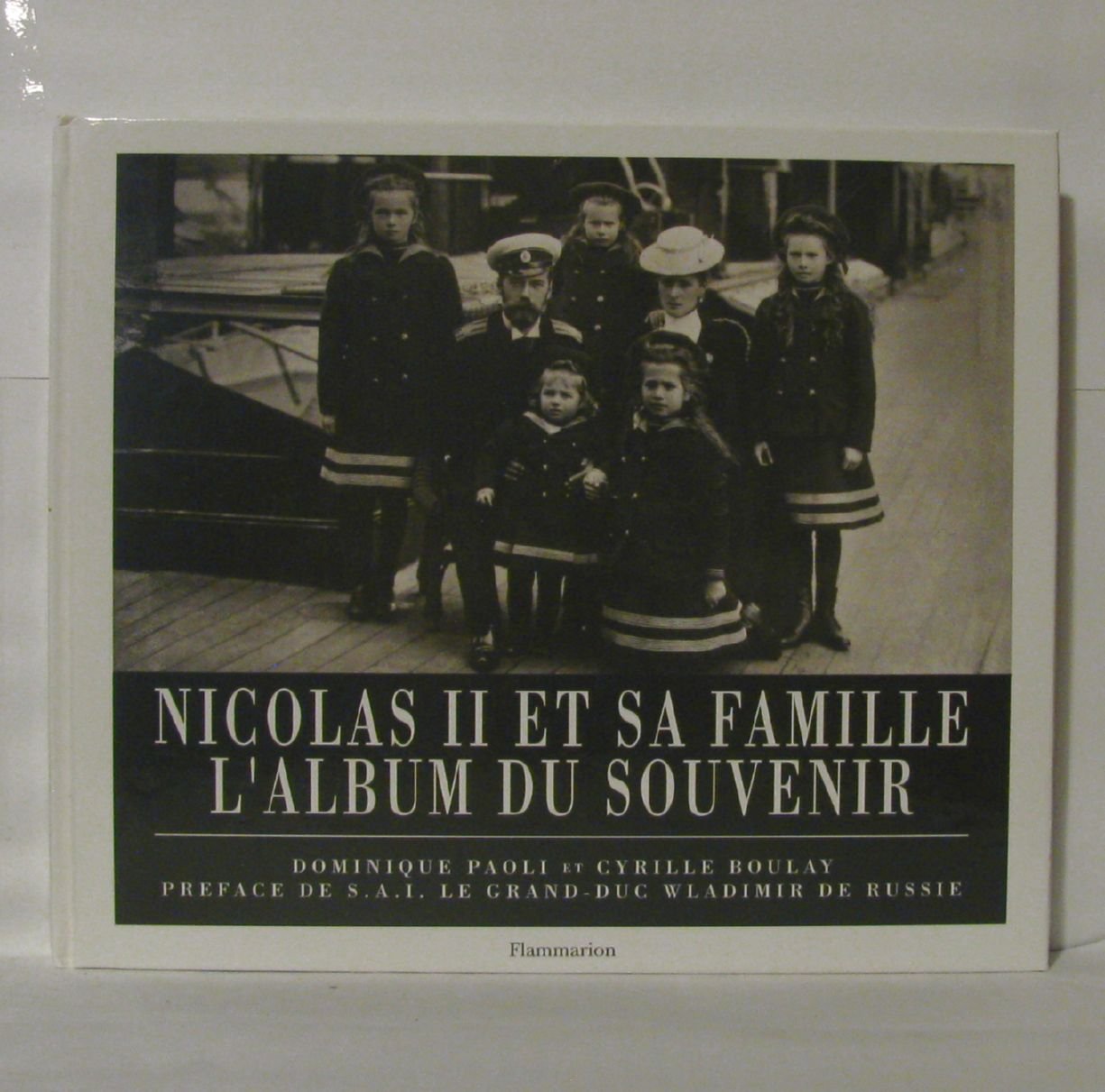 Nicholas II Et SA Famille : L'Album Du Souvenir 9782080121660