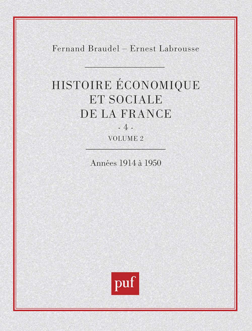 Histoire économique et sociale de la France, tome IV (volume 2) 9782130359562