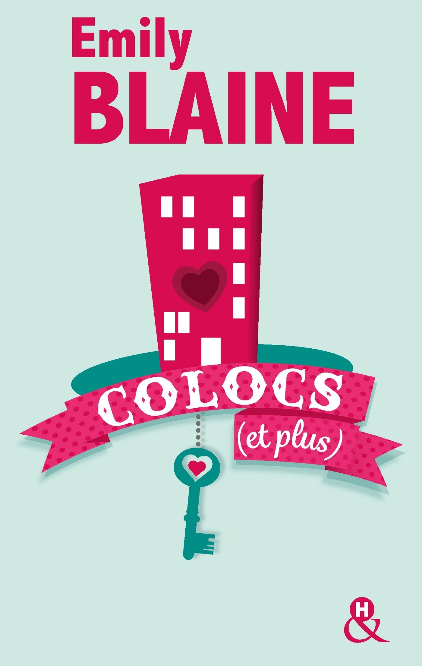 Colocs (et plus): Découvrez aussi le nouveau roman d'Emily Blaine, Si tu me le demandais 9782280334518