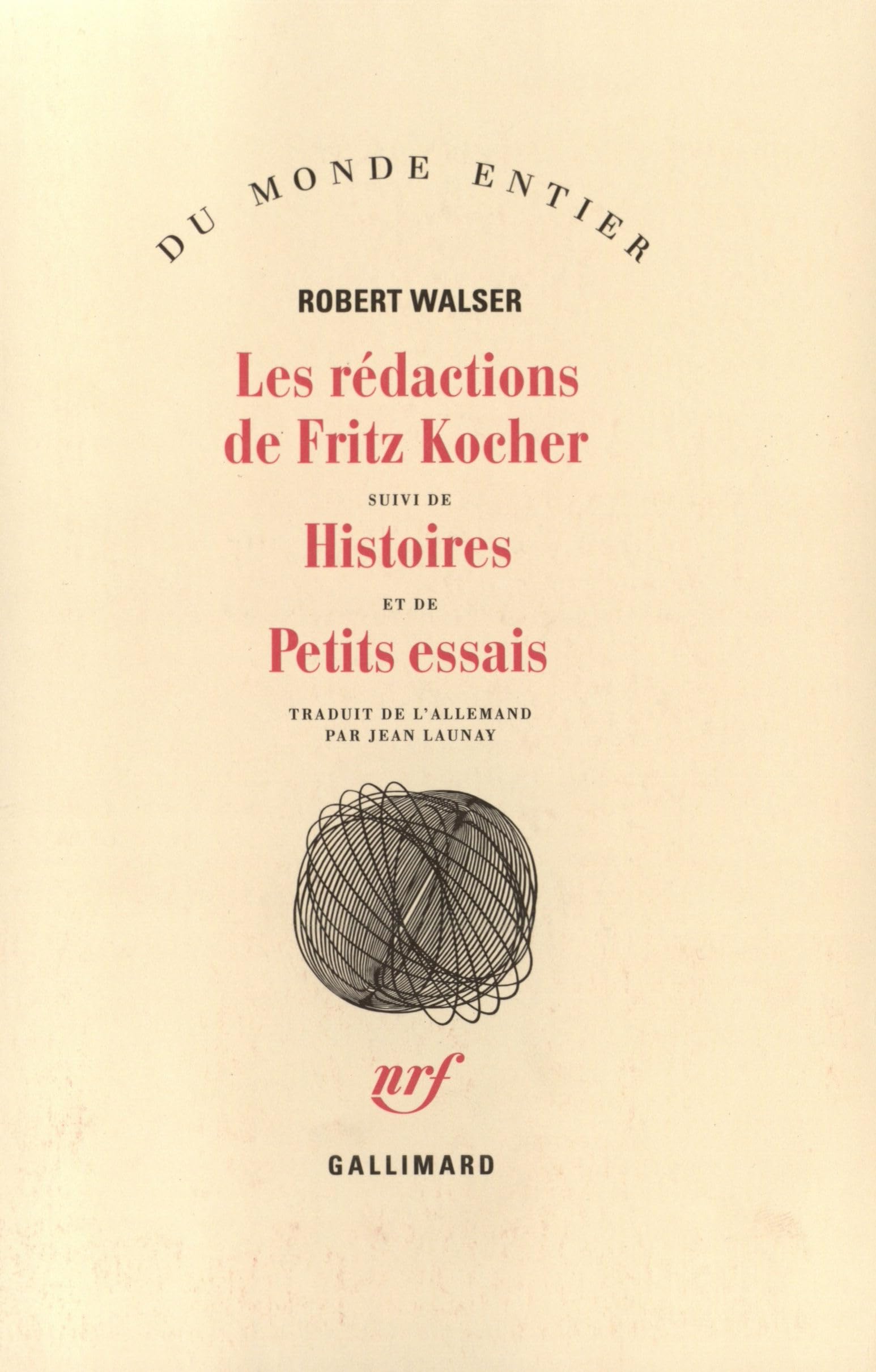 LES REDACTIONS DE FRITZ KOCHER/HISTOIRES /PETITS ESSAIS 9782070739981