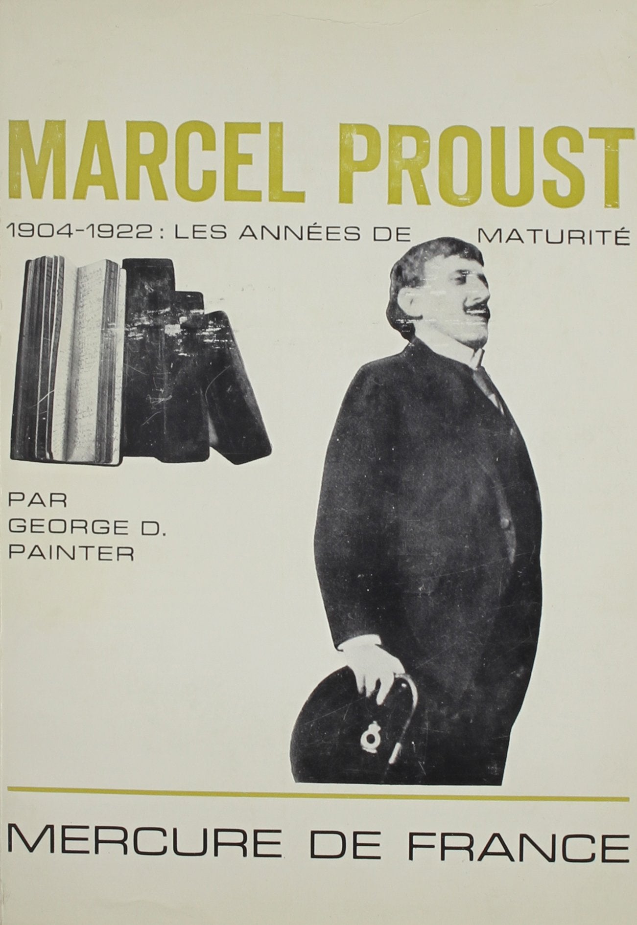 Marcel Proust, 1904-1922: Les Annees De Maturite 9780320055089