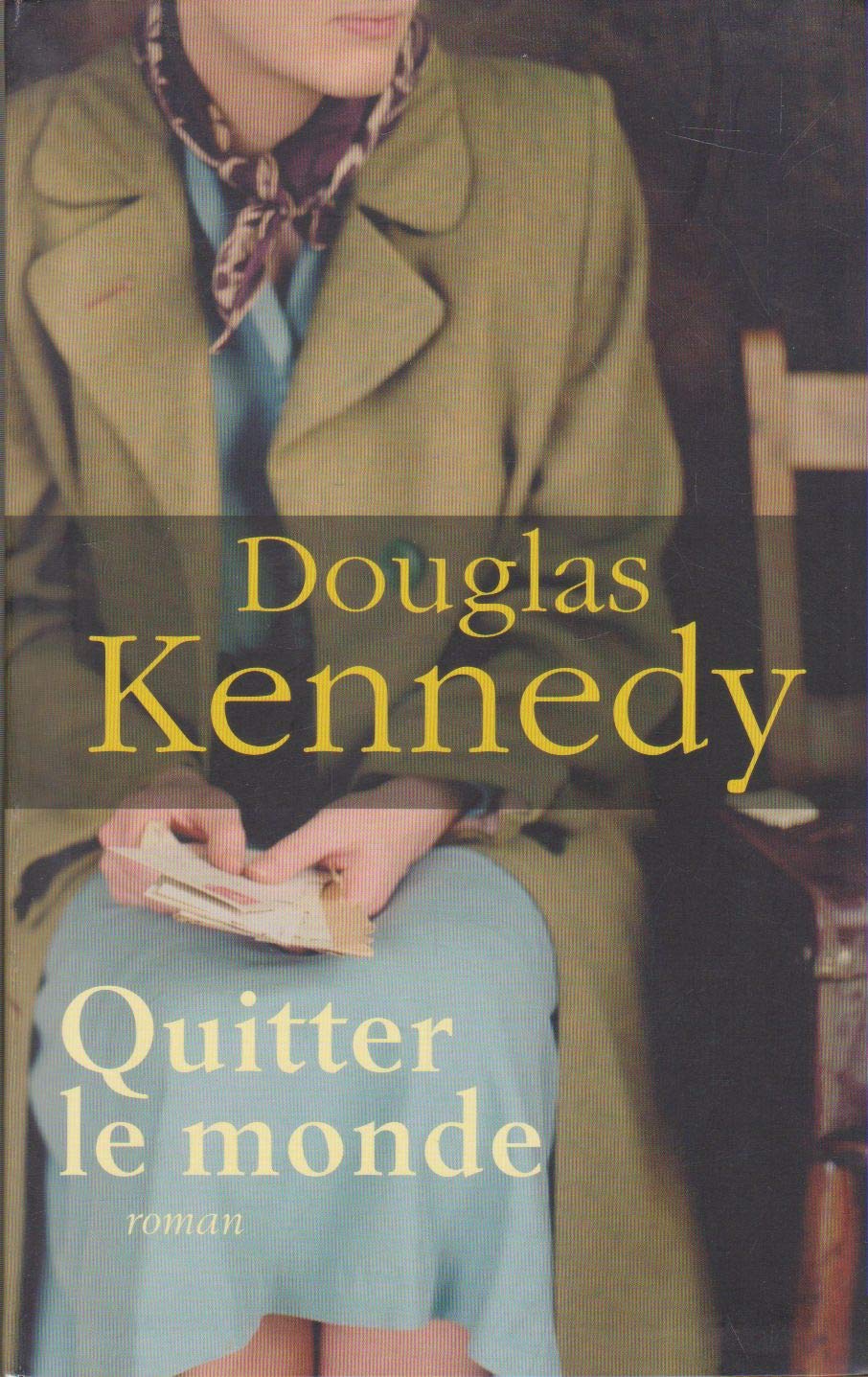 Quitter le monde - Douglas Kennedy / Livre BE (Livres) 9782298027747
