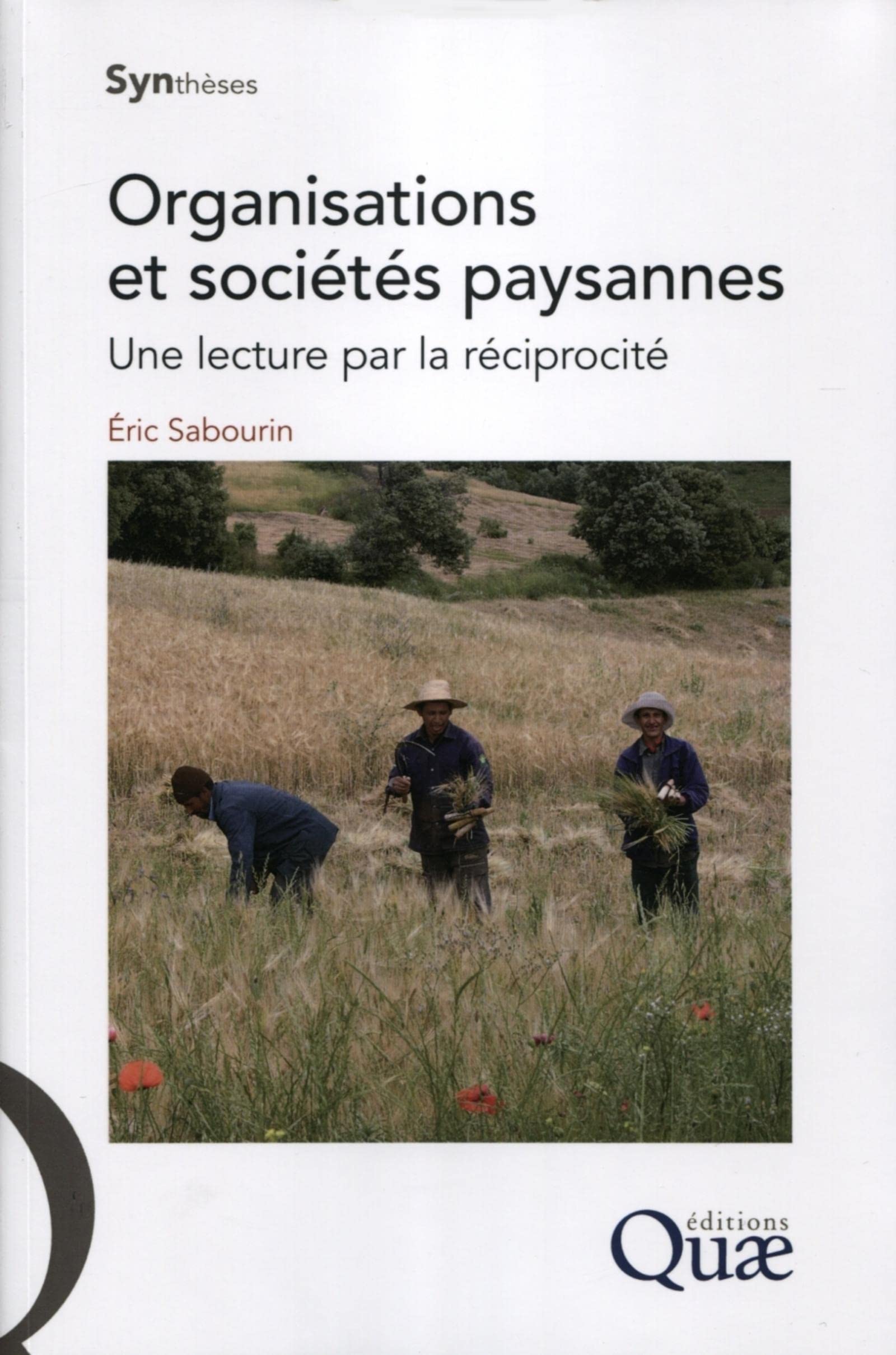 Organisations et sociétés paysannes: Une lecture par la réciprocité. 9782759218486