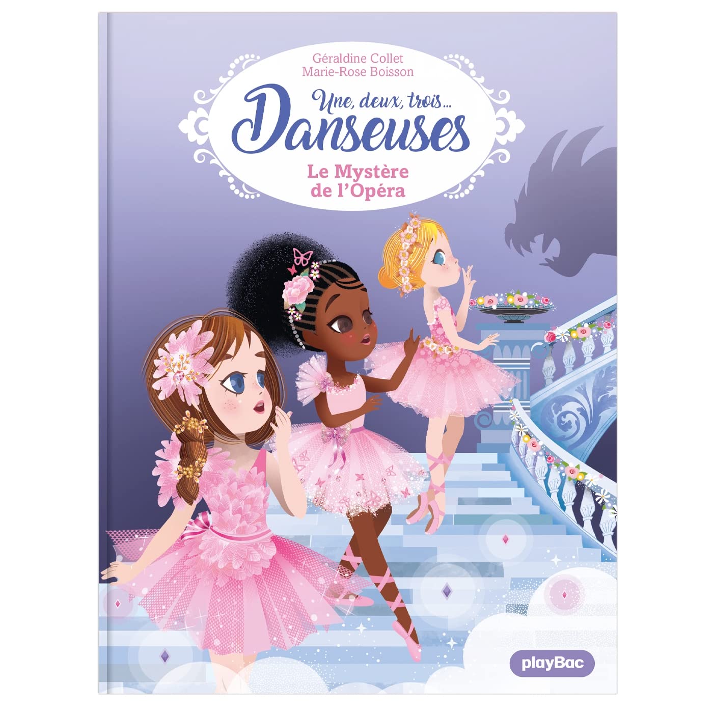 Une, deux, trois Danseuses - Le Mystère de l'Opéra - Tome 5 9782809669671