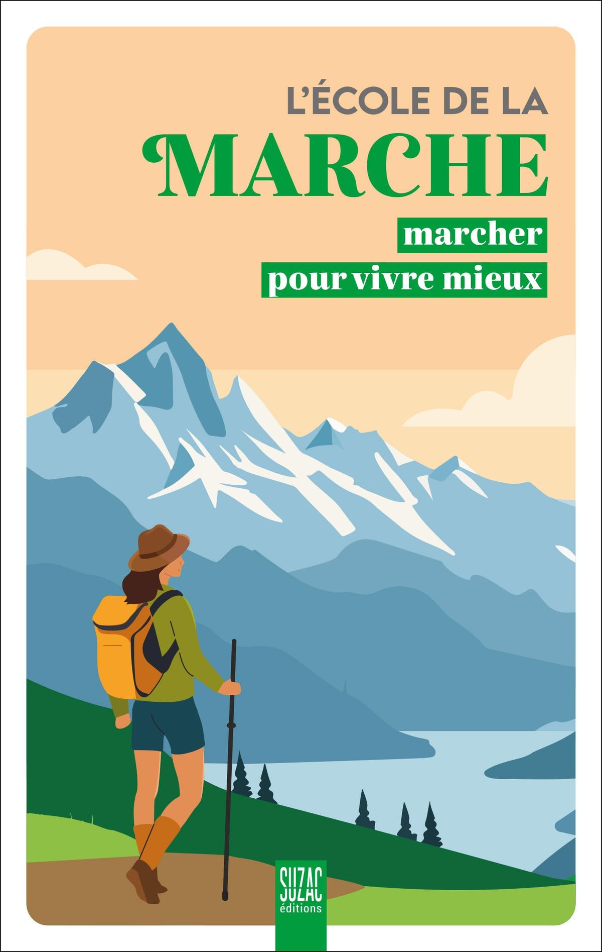 L'école de la marche: Marcher pour vivre mieux 9782487211193