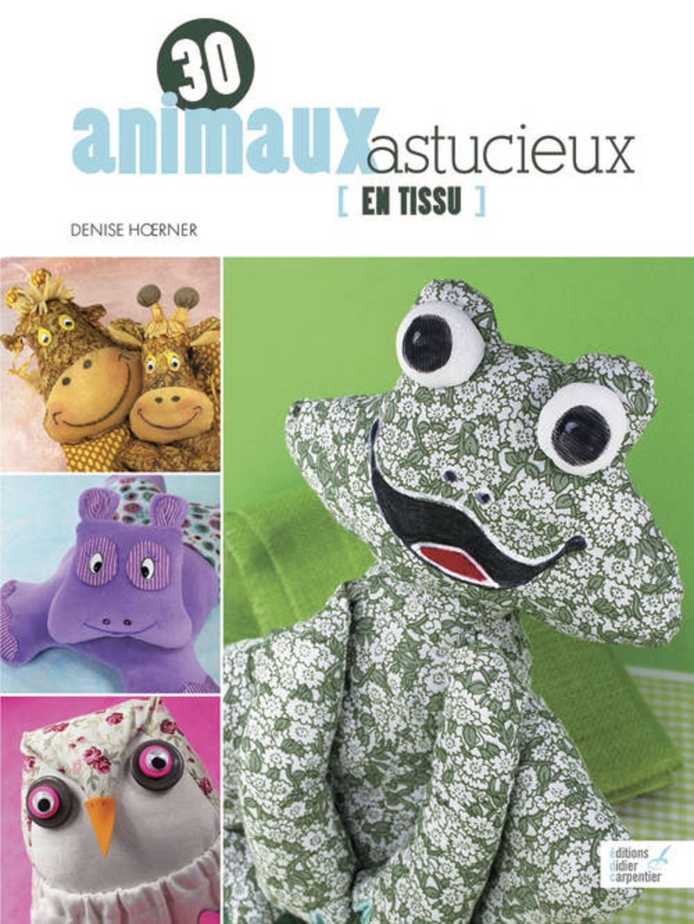 30 animaux astucieux en tissu 9782841678037