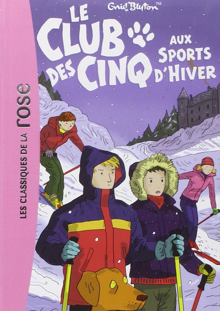 Le Club des Cinq 09 - Le Club des Cinq aux sports d'hiver 9782012013094