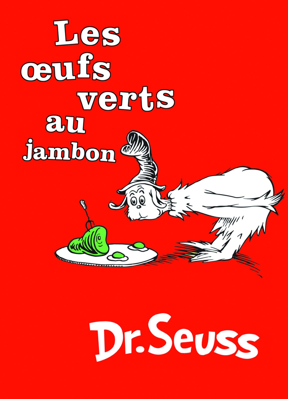 Les Oeufs Verts au Jambon / Green Eggs and Ham 9781569756881