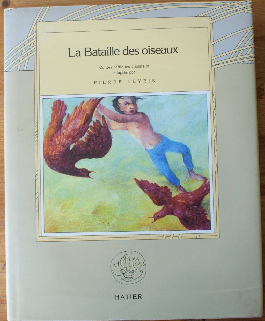 La Bataille des oiseaux - Contes celtiques 9782218078576