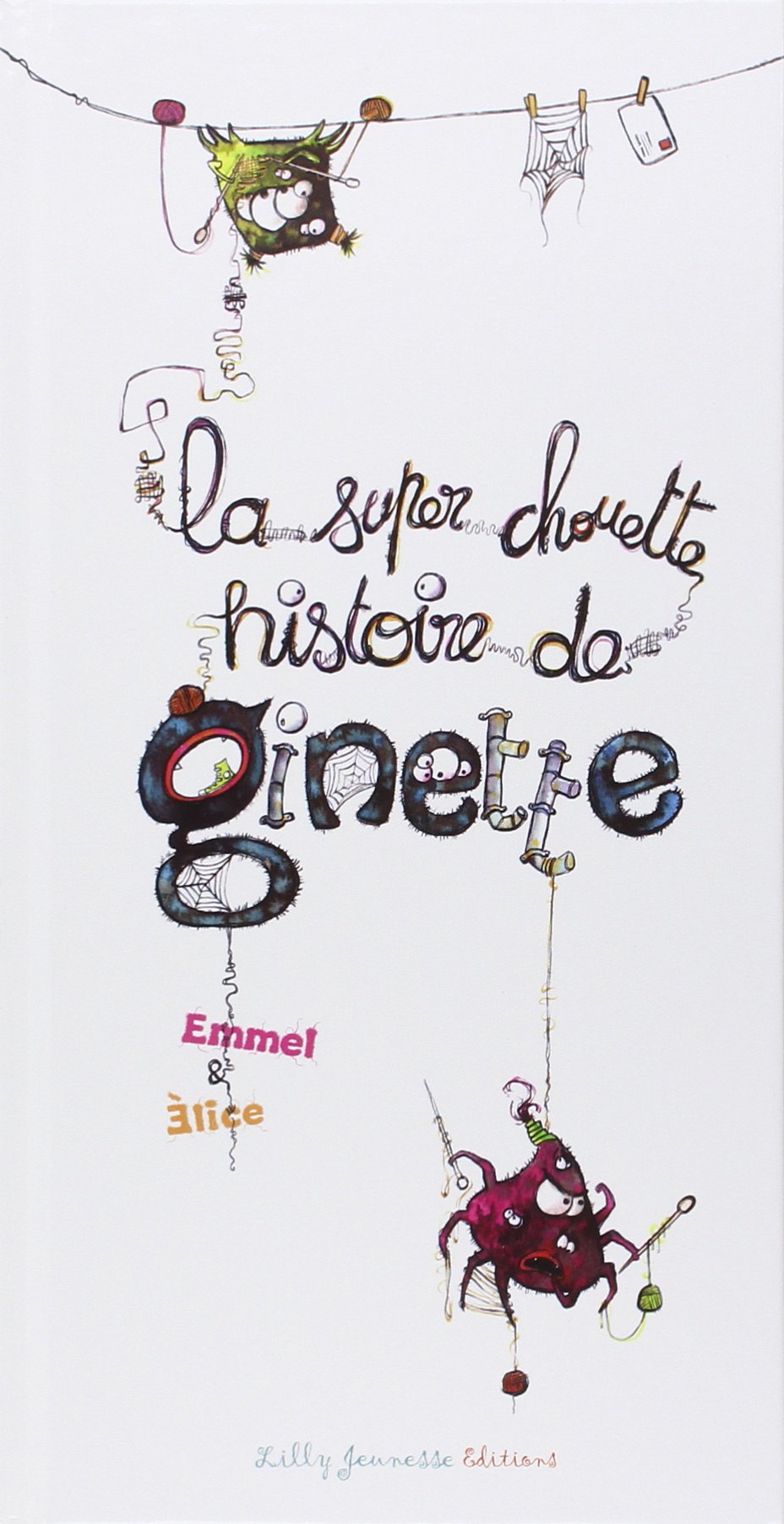 La super chouette histoire de Ginette 9791092400007