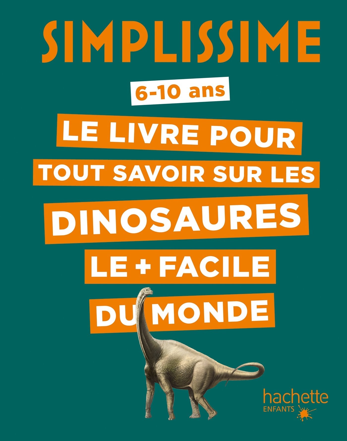 Simplissime - Le livre pour tout savoir sur les dinosaures le + facile du monde 9782017023425