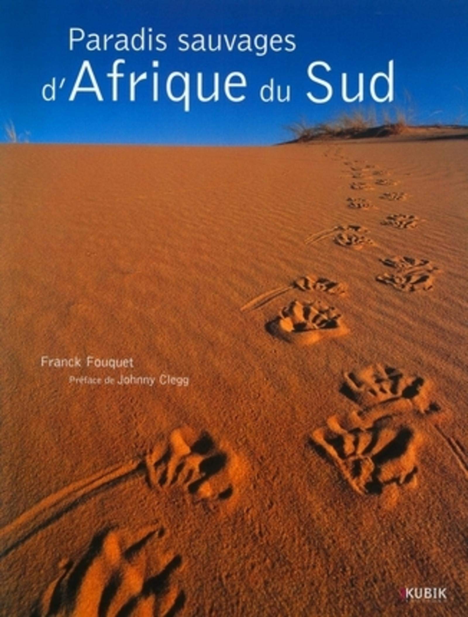 PARADIS SAUVAGES D'AFRIQUE DU SUD 9782350830131
