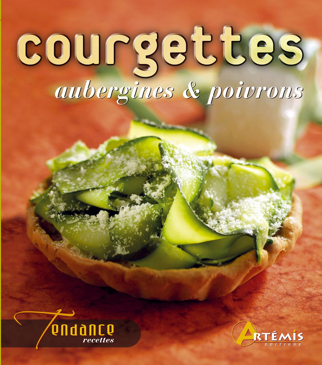 Courgettes, aubergines & poivrons 9782844163769