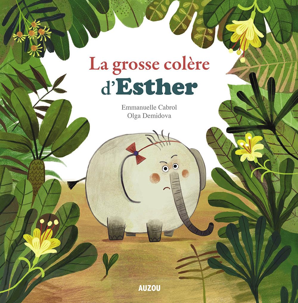 Mes p'tits albums - La grosse colere d'Esther 9782733842270