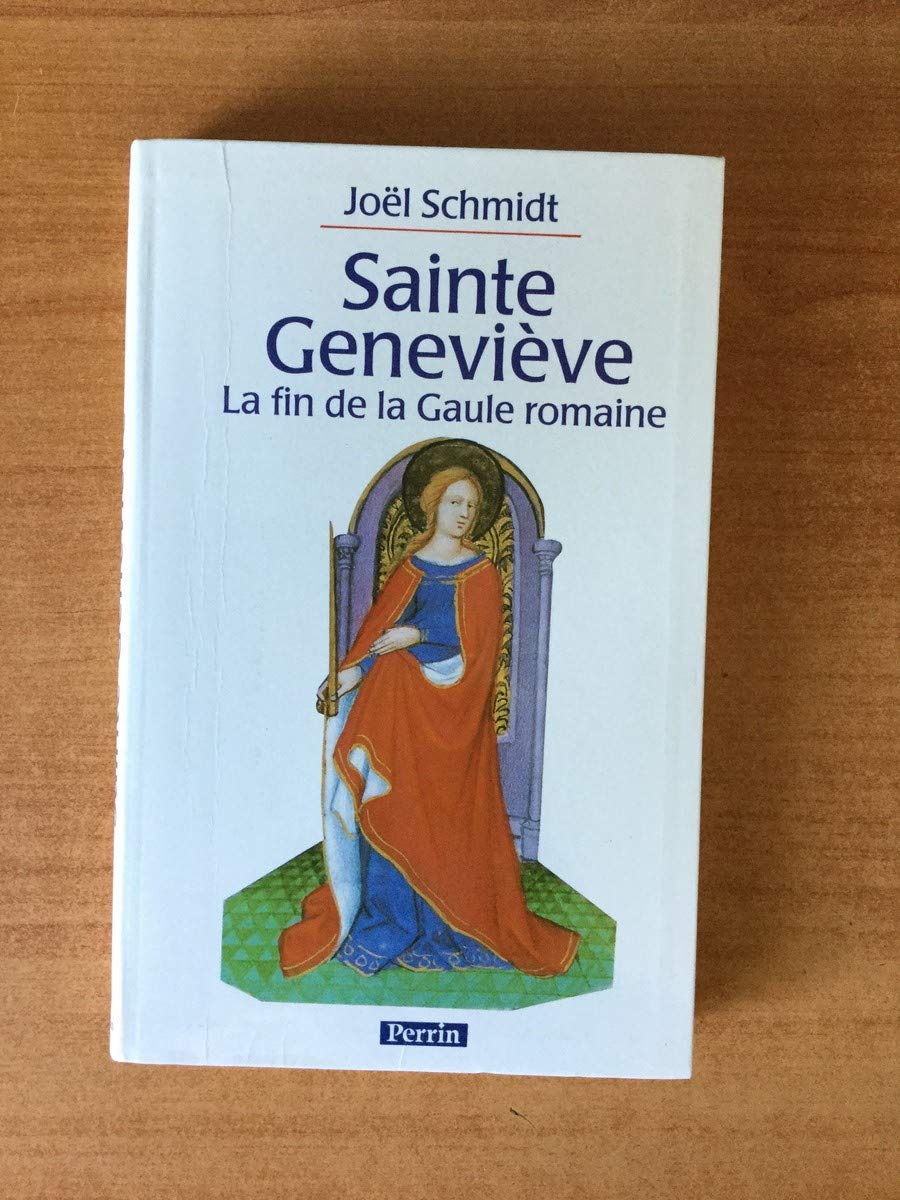 Sainte Genevieve Et La Fin De La Gaule Romaine 9782262013486