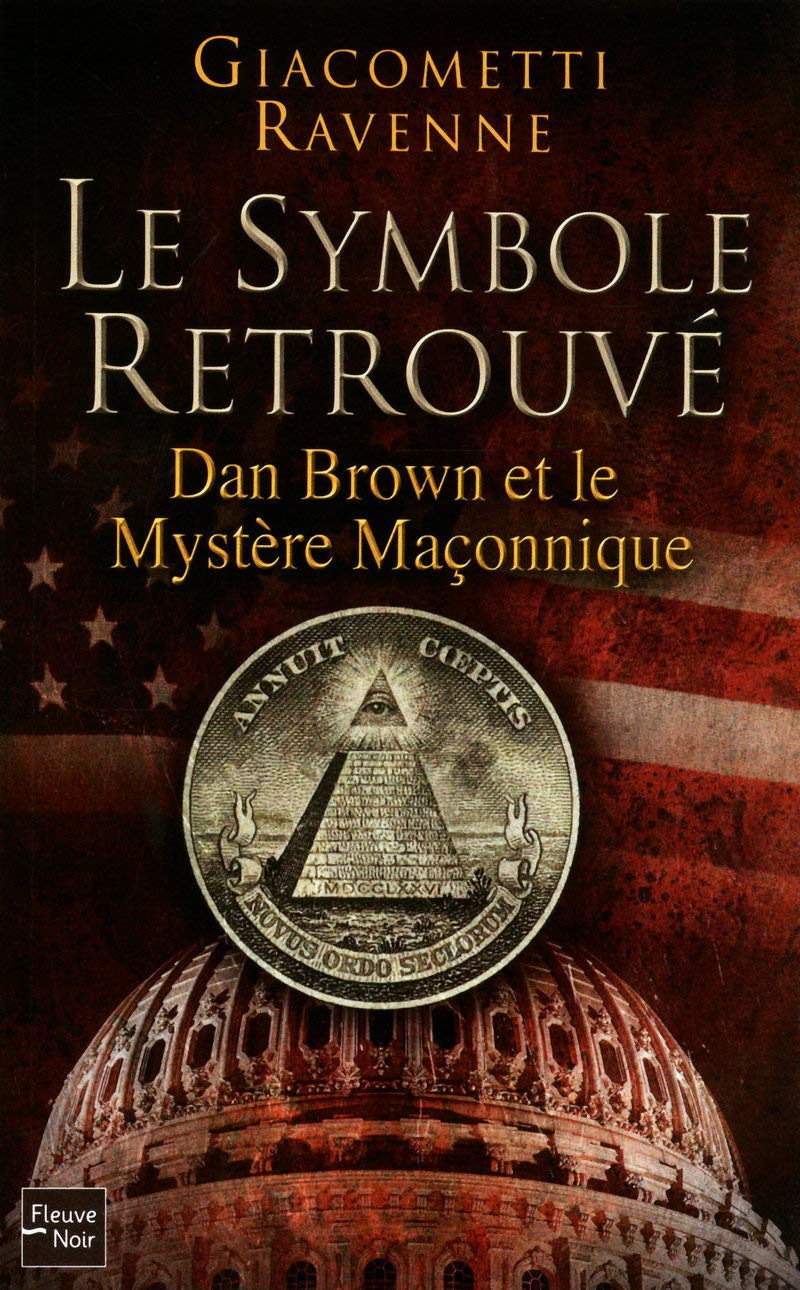 Le Symbole retrouvé : Dan Brown et le mystère maçonnique 9782265089389
