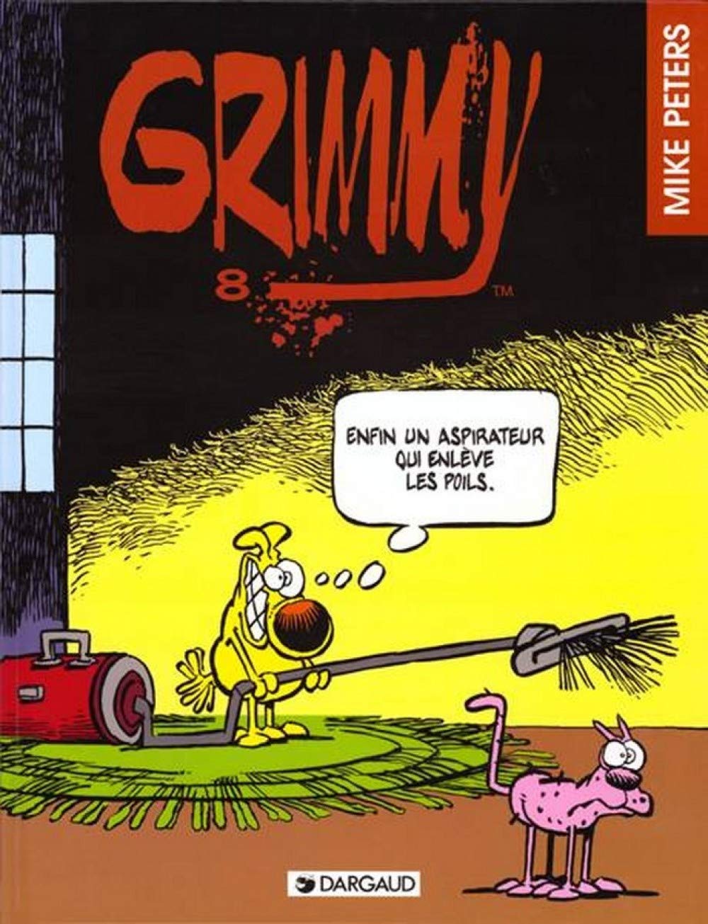 Grimmy, tome 8 : Enfin un aspirateur... Grimmy 9782205047554
