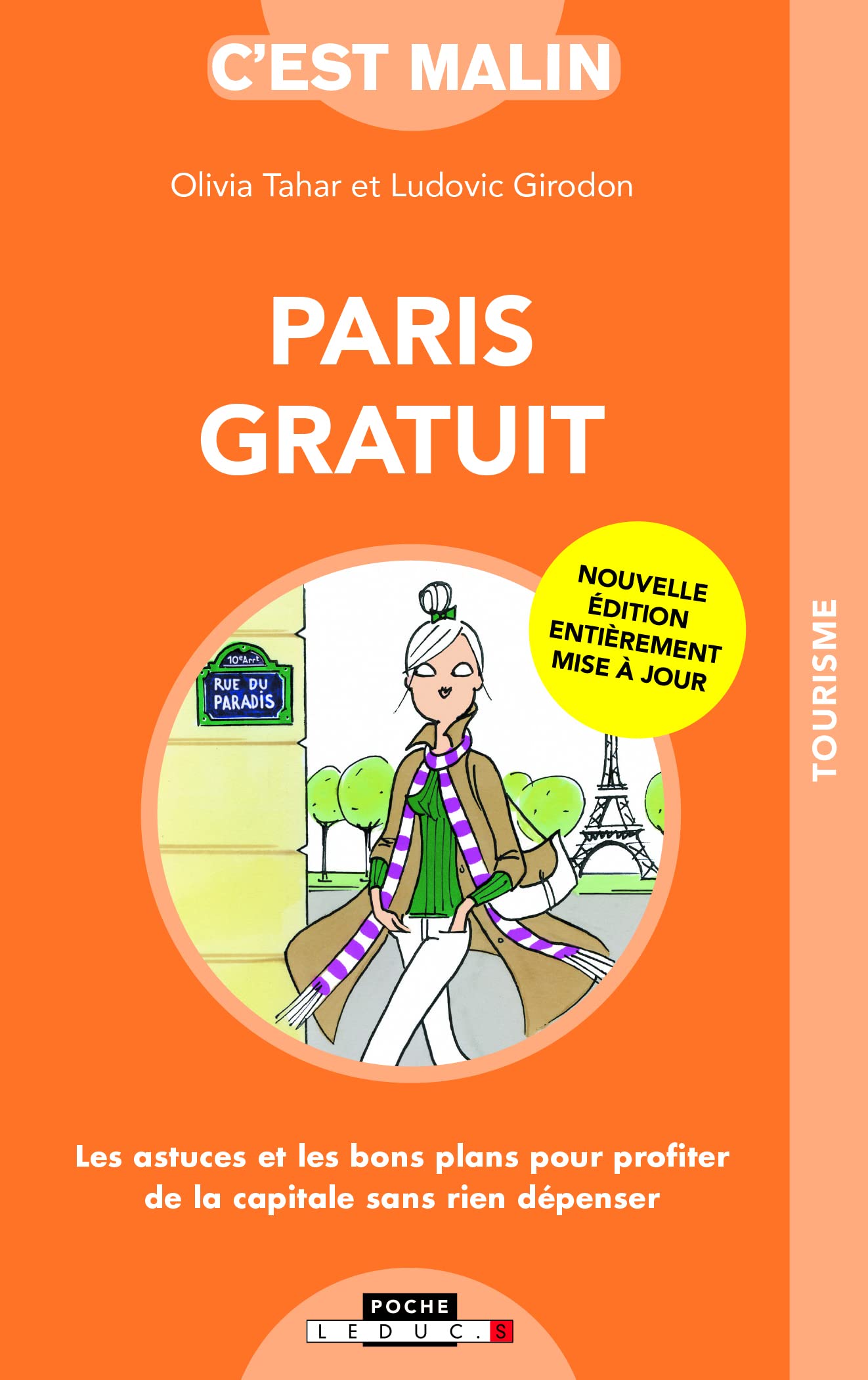 Paris gratuit, c'est malin: Les astuces et les bons plans pour profiter de la capitale sans rien dépenser 9791028510008