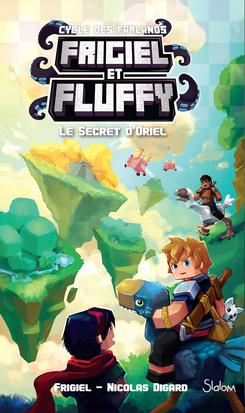 Frigiel et Fluffy, Le Cycle des Farlands (T3) : Le Secret d'Oriel - Lecture roman jeunesse aventures Minecraft - Dès 8 ans 9782375541234