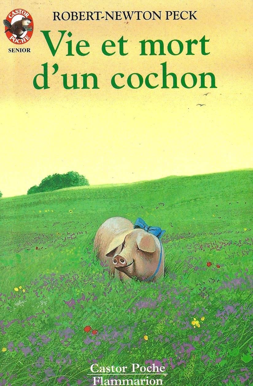 Vie et mort d'un cochon: - LE MONDE D'AUTREFOIS, SENIOR DES 11/12 ANS 9782081621572