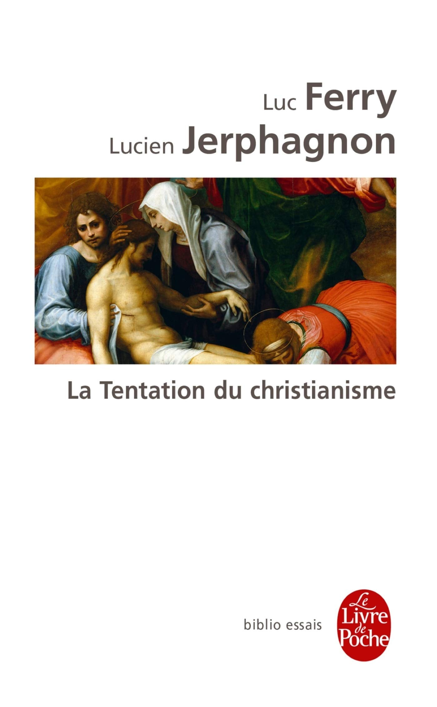 La Tentation du christianisme 9782253129950
