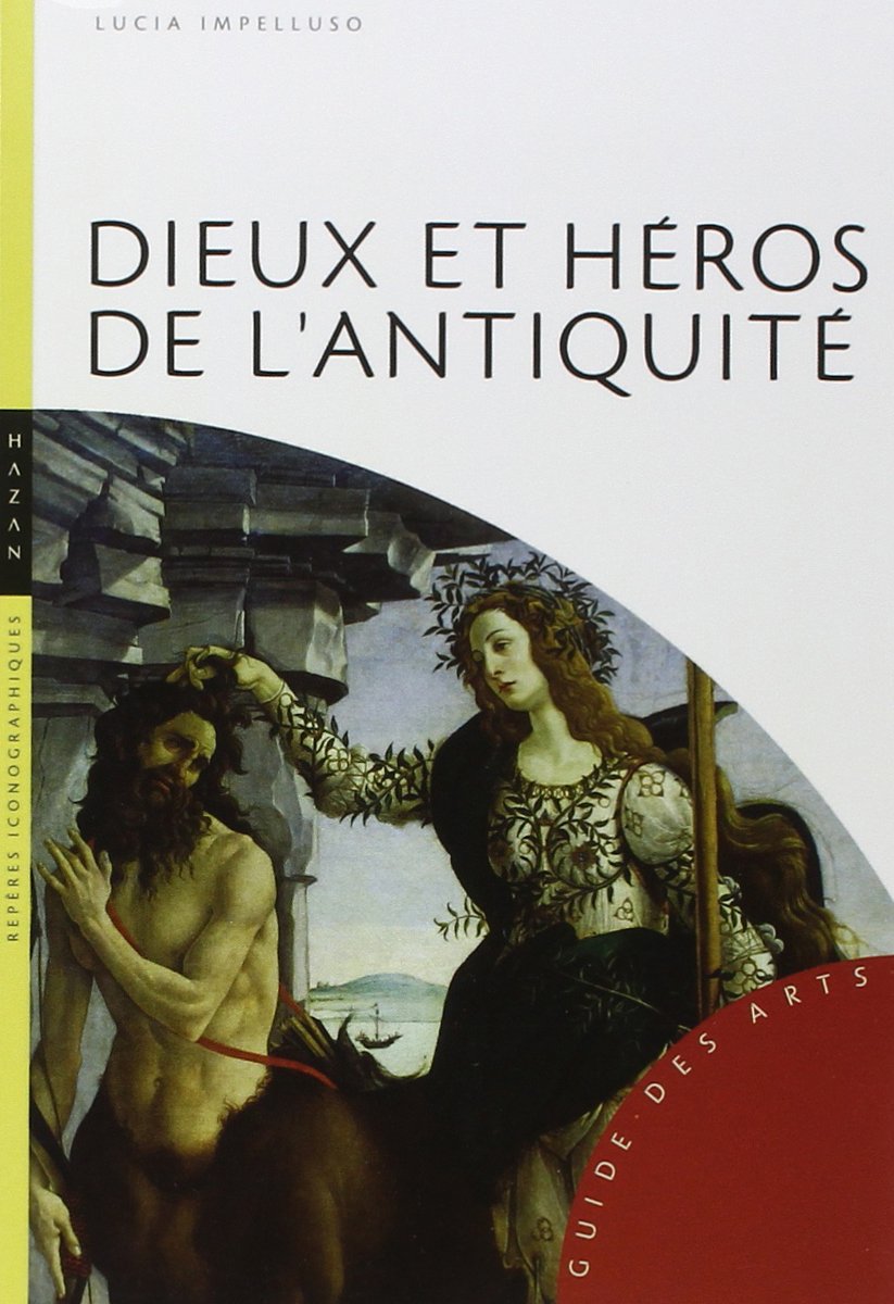 Dieux et héros de l'antiquité 9782850258640