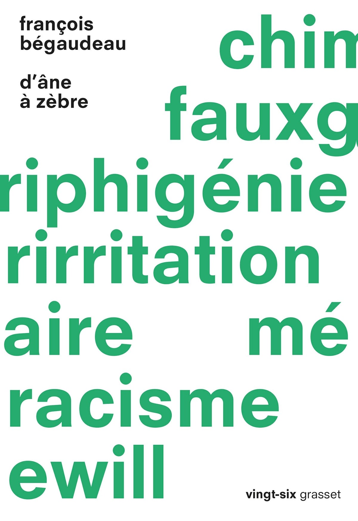 D'âne à zèbre: collection Vingt-six, dirigée par Jeanne Garcin et Sacha Garel 9782246804956
