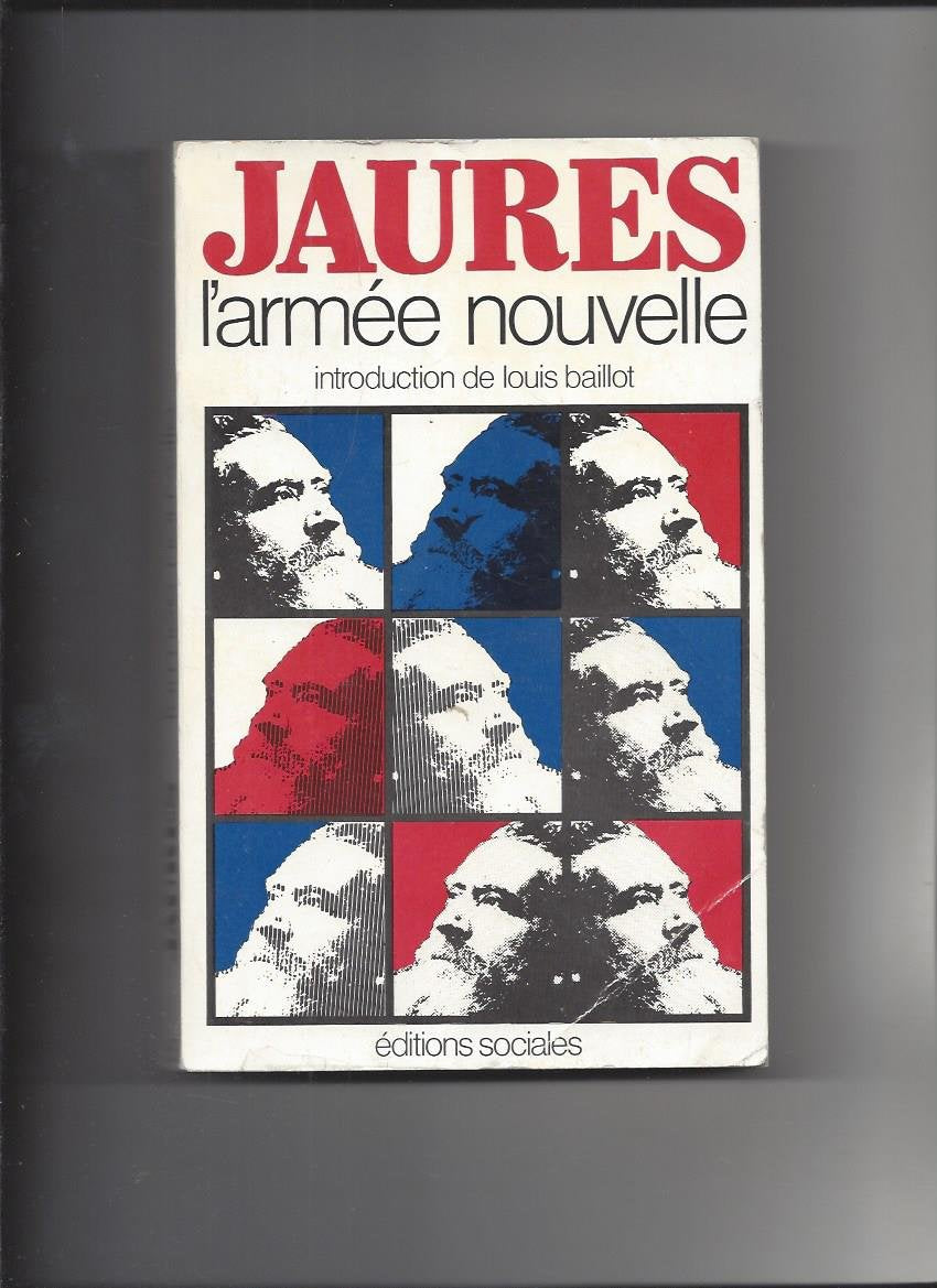 L'armée nouvelle : l'organisation socialiste de la France 9782209052271