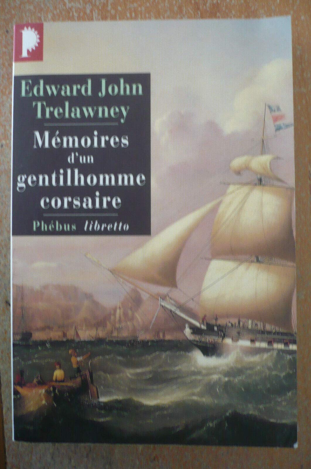 Mémoires d'un gentilhomme corsaire : De Madagascar aux Philippines, 1805-1815 9782859407407