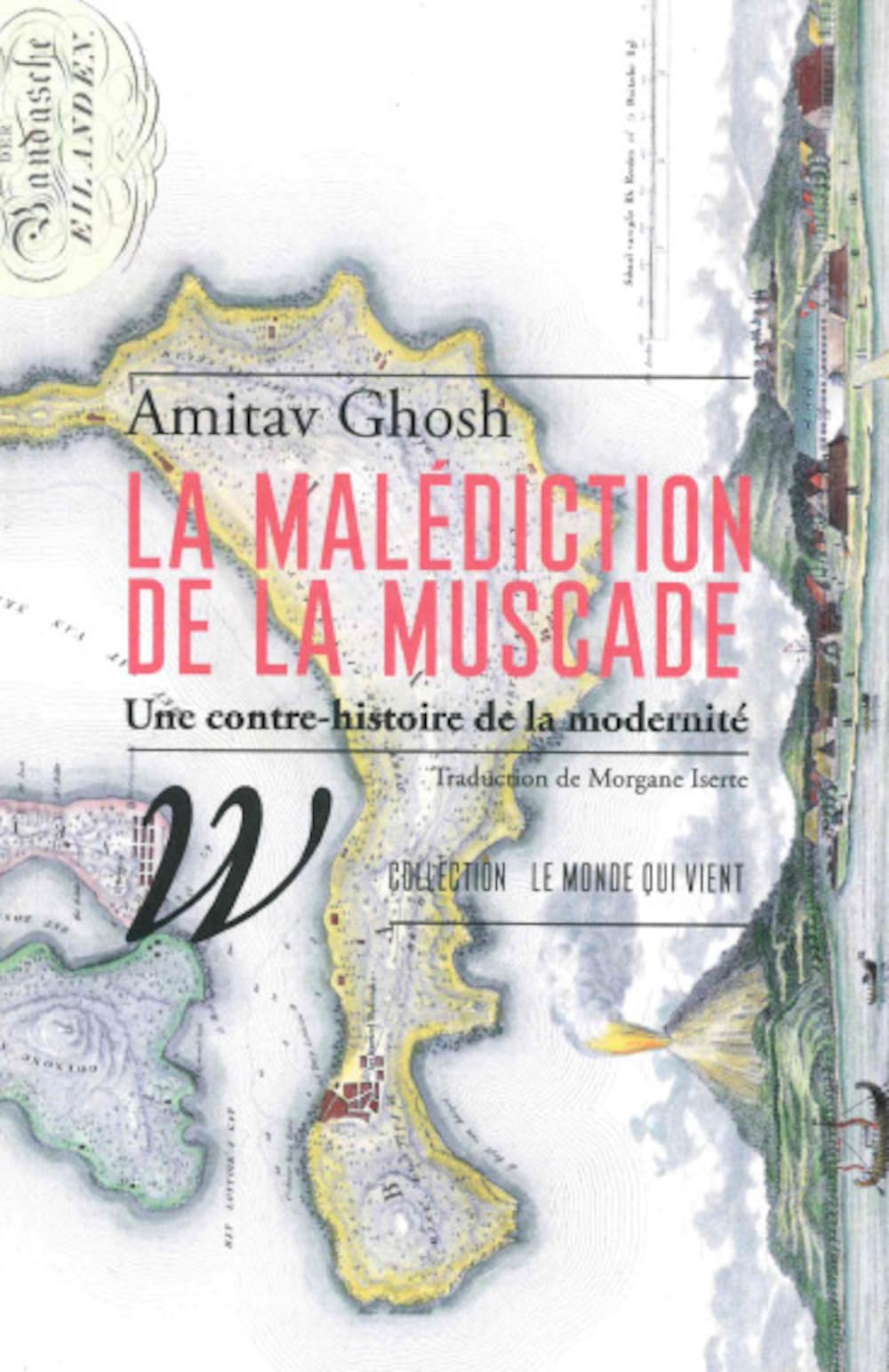 La malédiction de la muscade: Une contre-histoire de la modernité 9782381140544