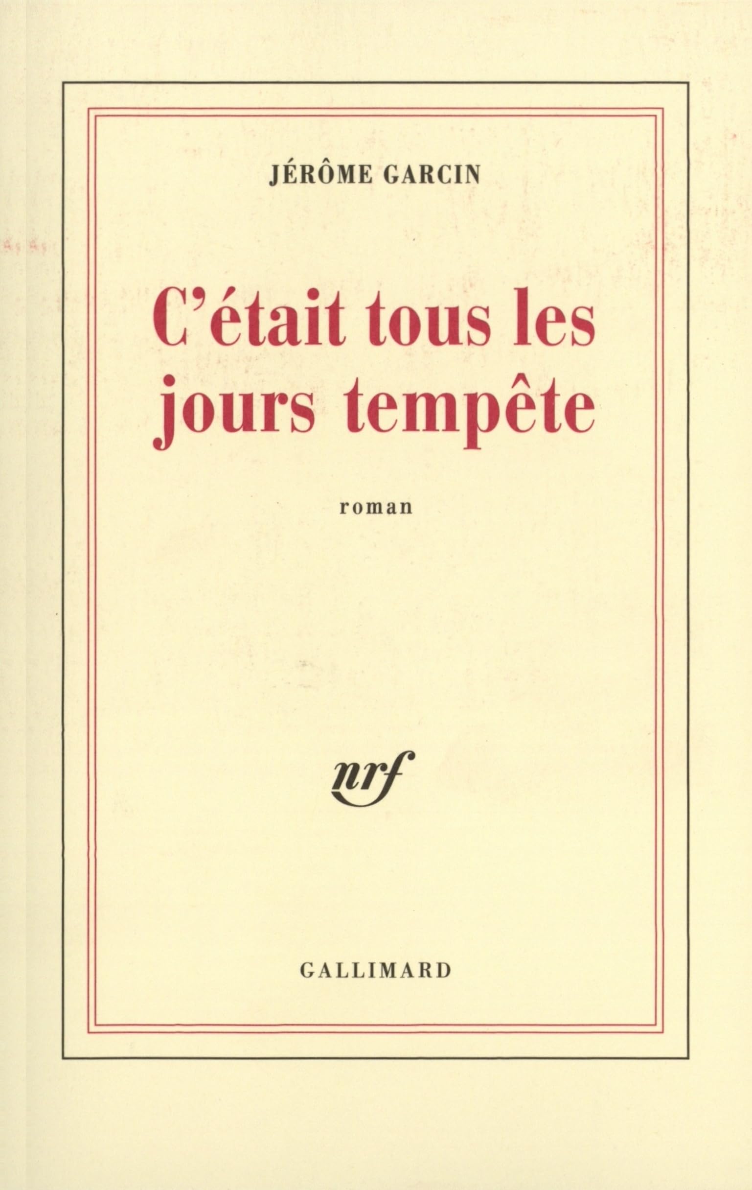 C'était tous les jours tempête 9782702863961