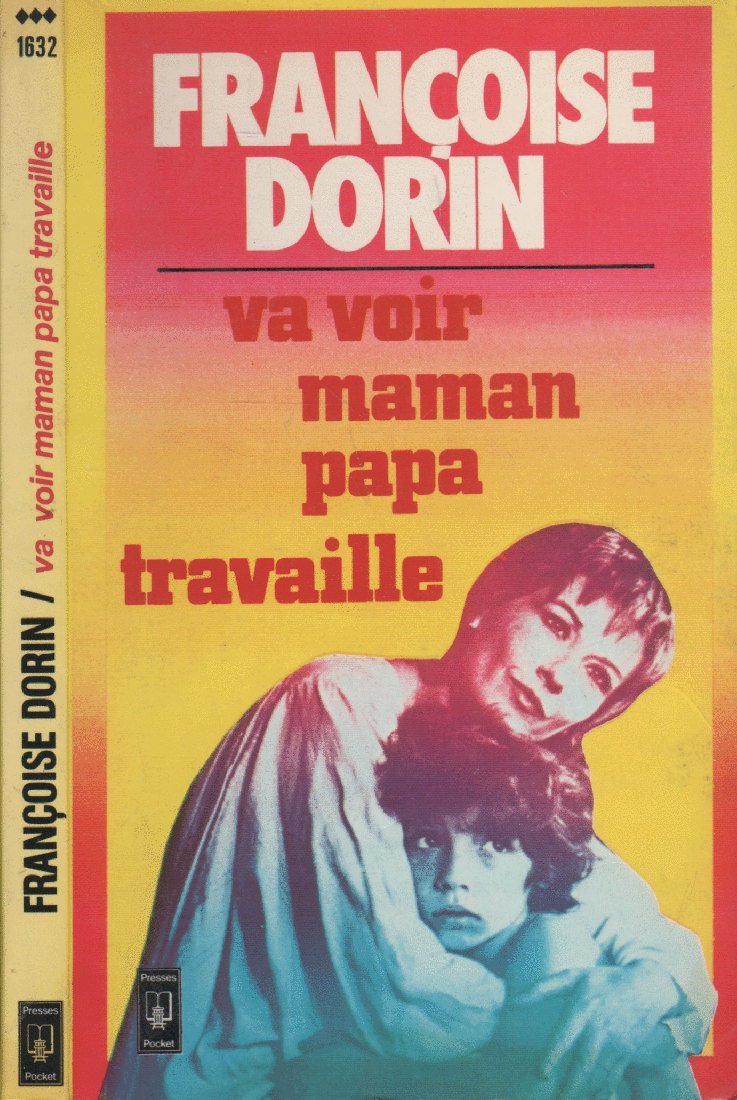 Va voir maman, papa travaille ! 9782266005883