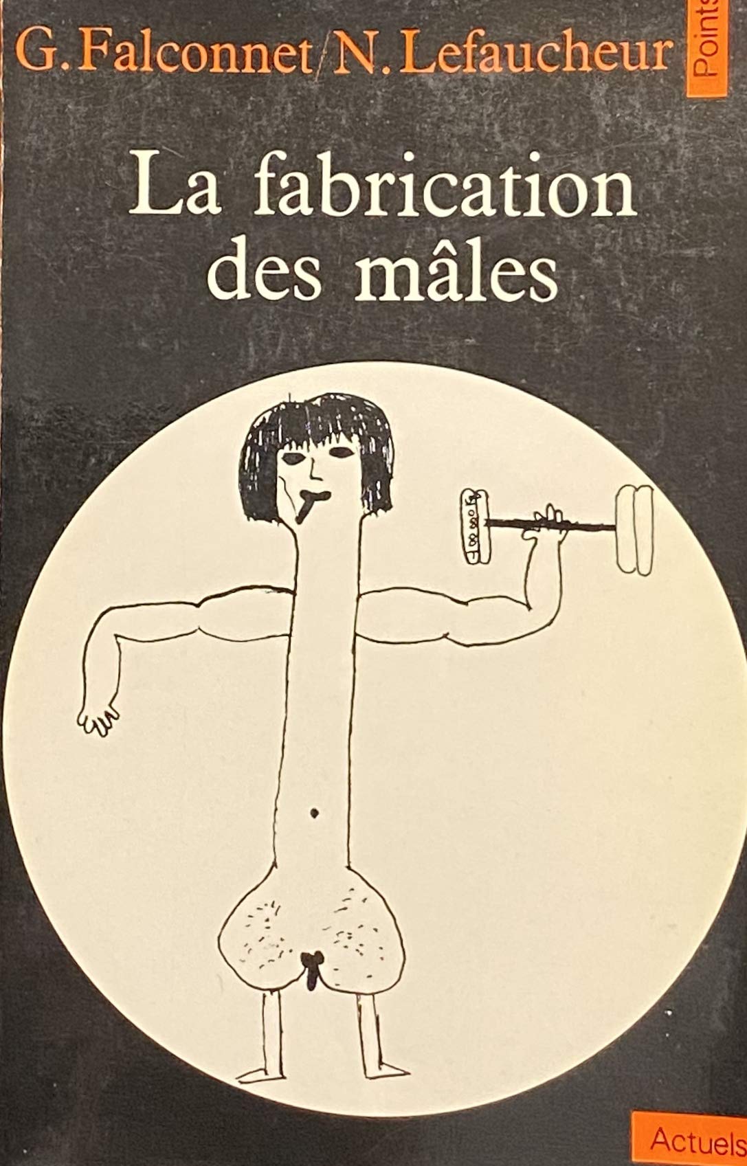 La Fabrication des mâles 9782020047142