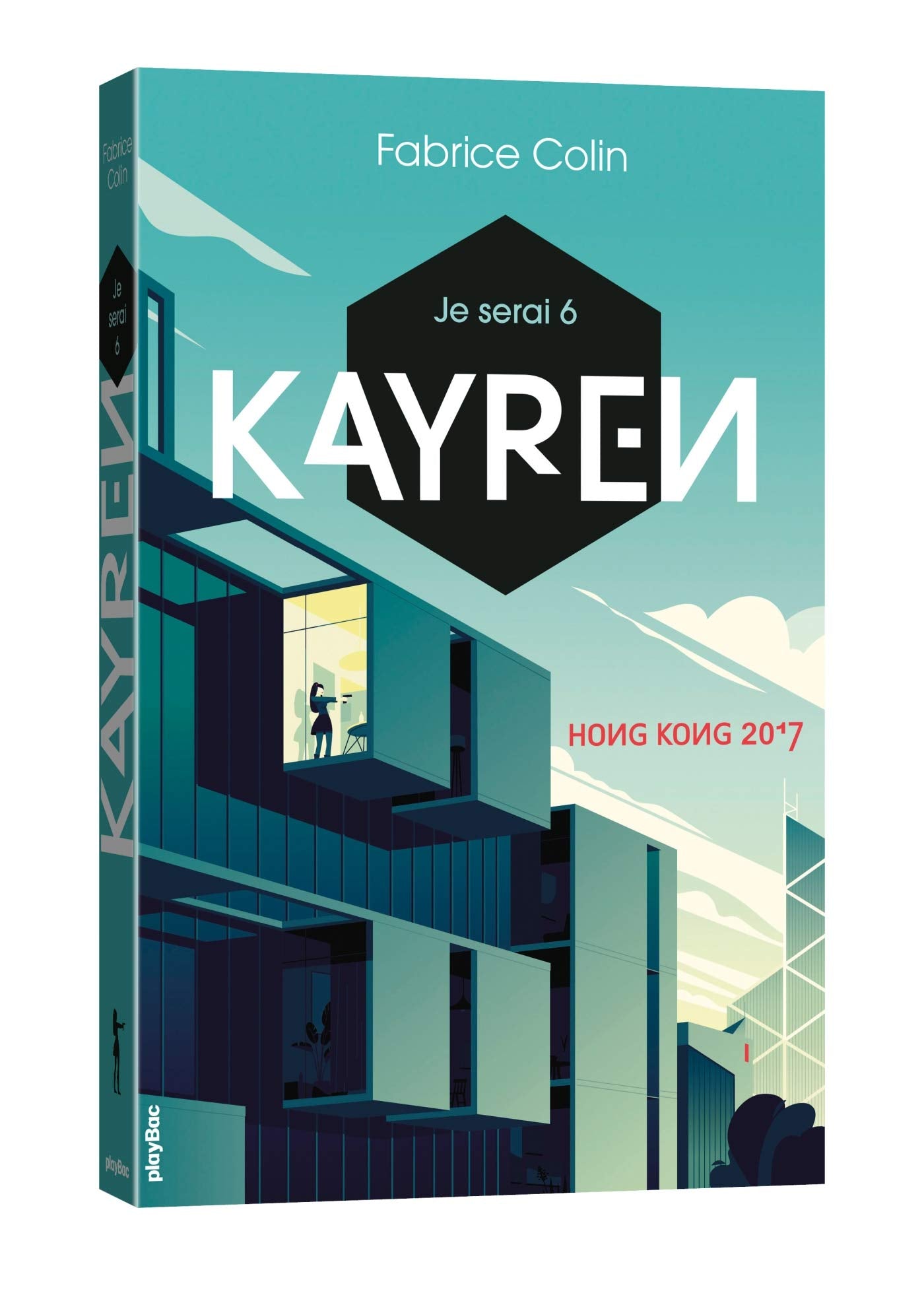 Je serai 6 - Kayren, Hong Kong 2017 9782809660111
