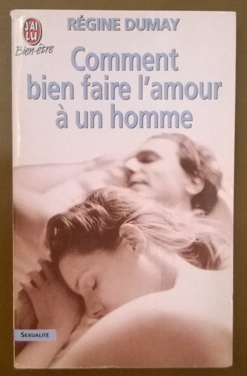 Comment bien faire l'amour à un homme 9782290313800