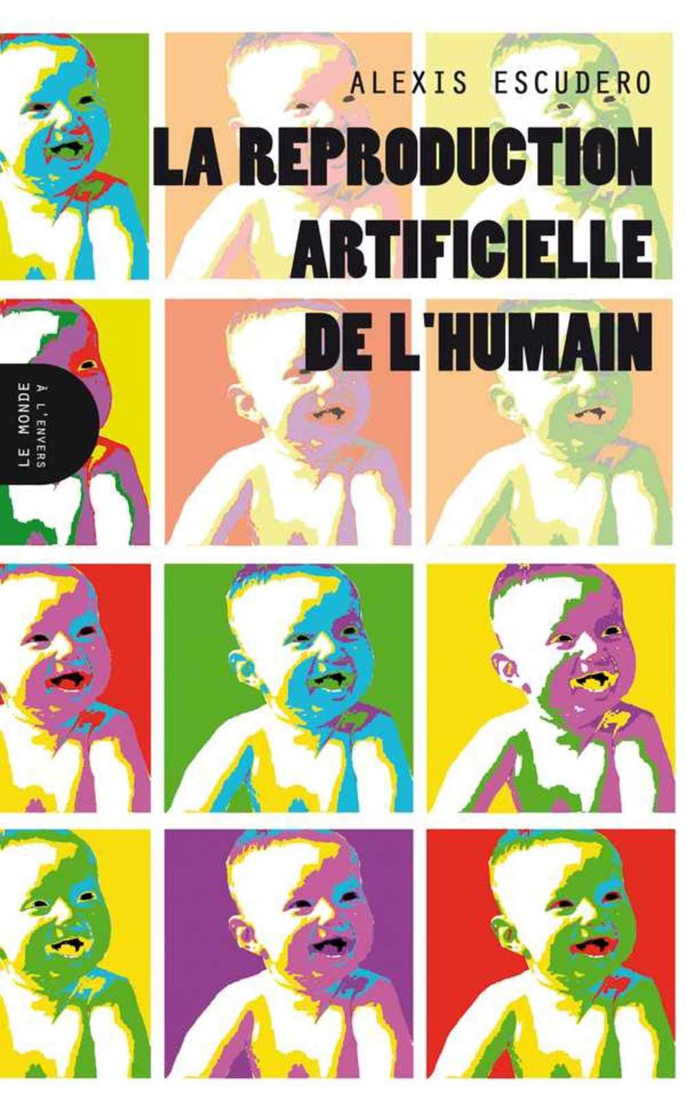 La reproduction artificielle de l'humain 9791091772044