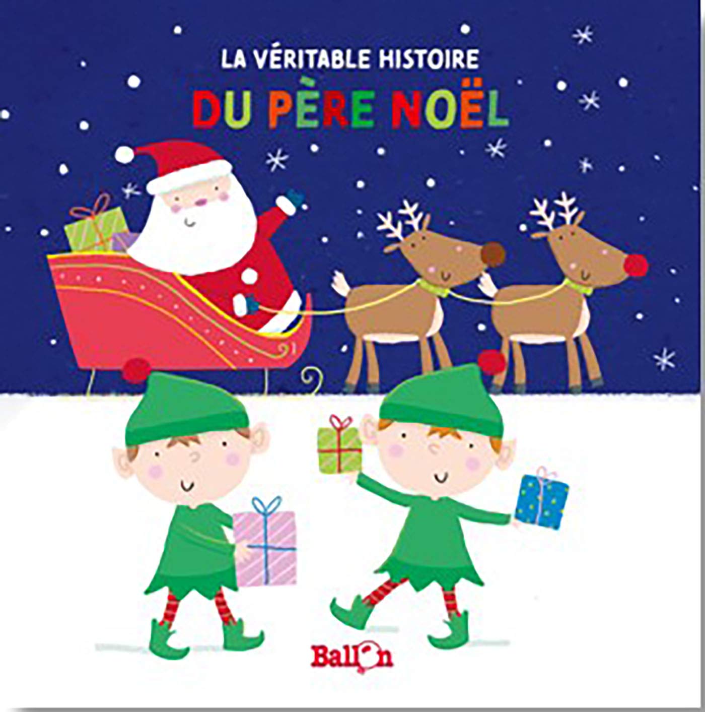 La véritable histoire du Père Noël 9789403219929