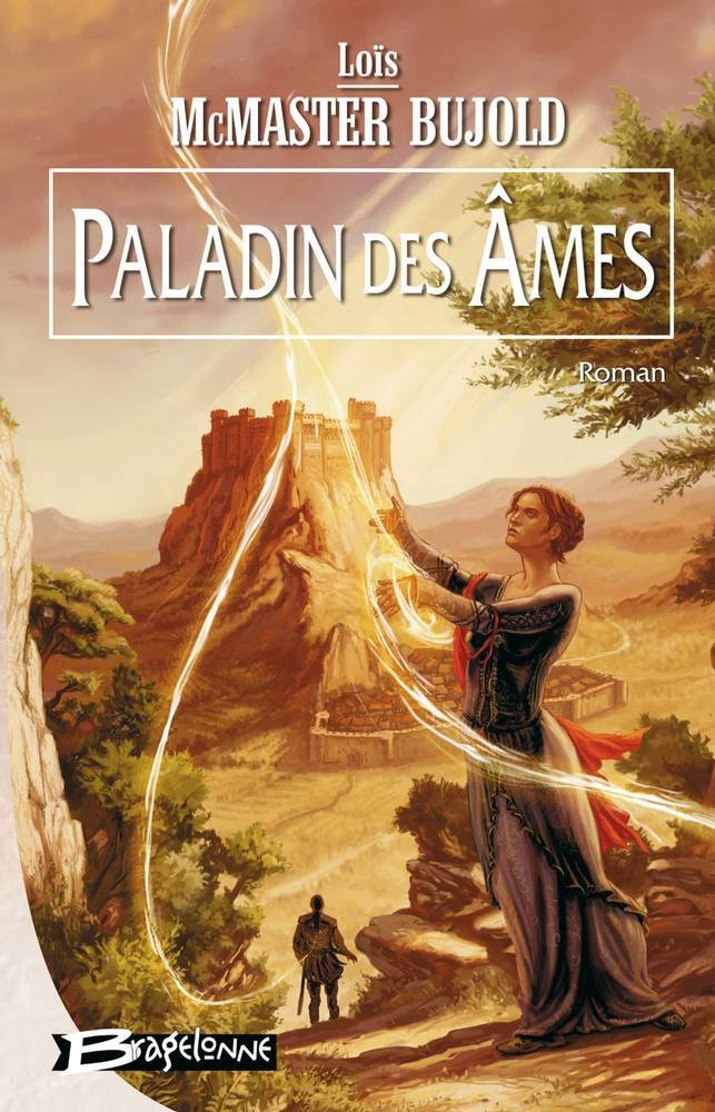 Chalion, tome 2 : Paladin des âmes 9782915549034