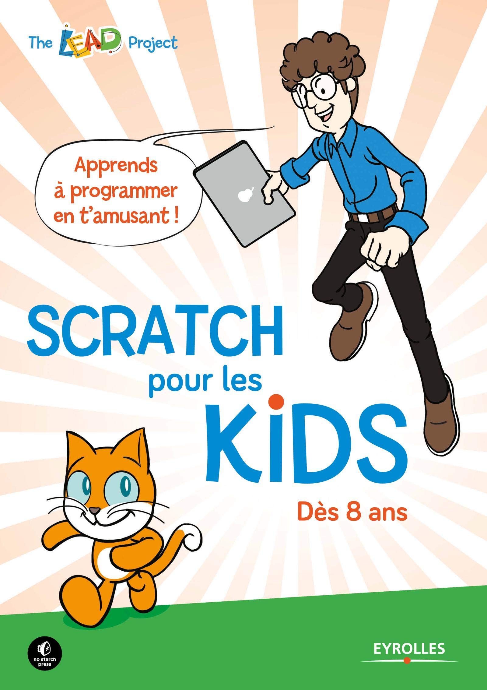 Scratch pour les kids : Dès 8 ans 9782212141115