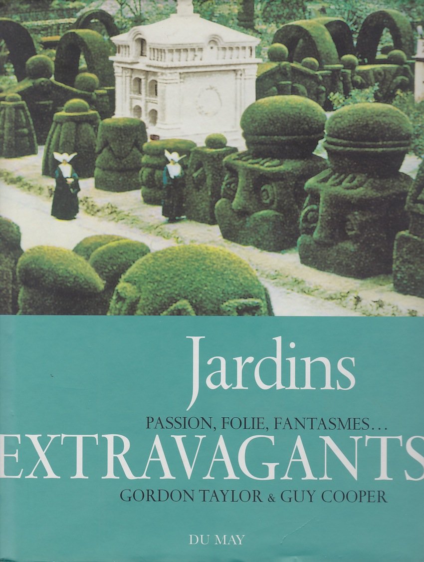 Jardins extravagants 9782841020614