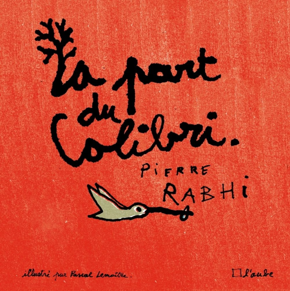 La part du colibri: L'espèce humaine face à son devenir 9782815911054