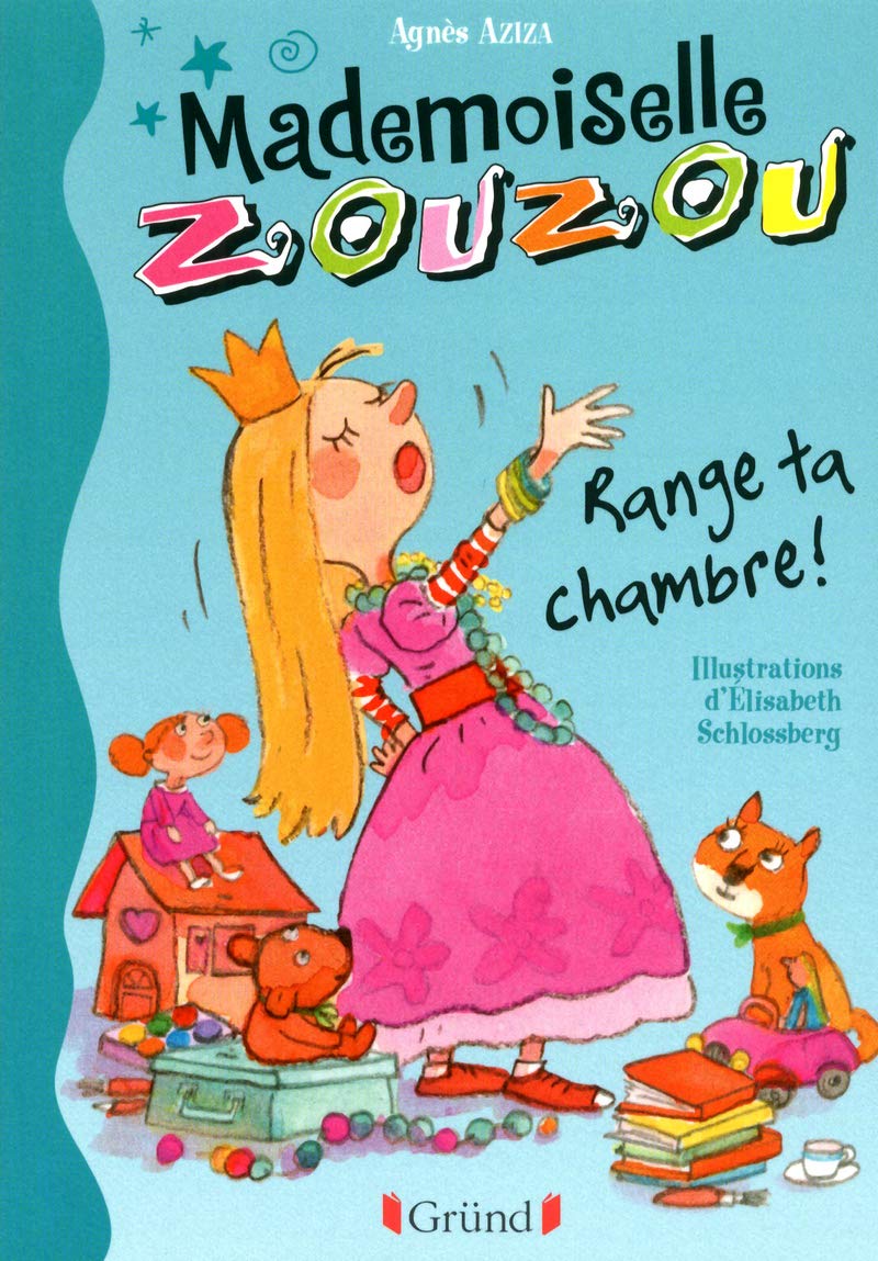 Mlle Zouzou - Tome 1 : Range ta chambre ! (01) 9782324003813