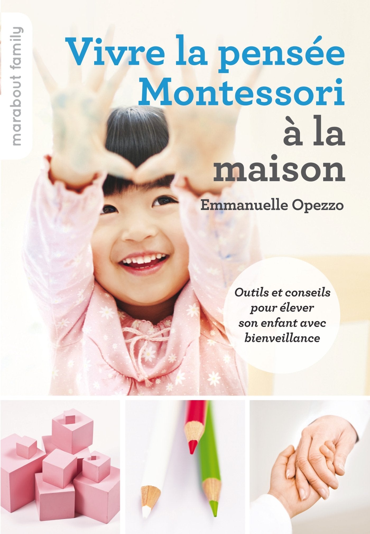 Vivre la pensée Montessori à la maison 9782501086752