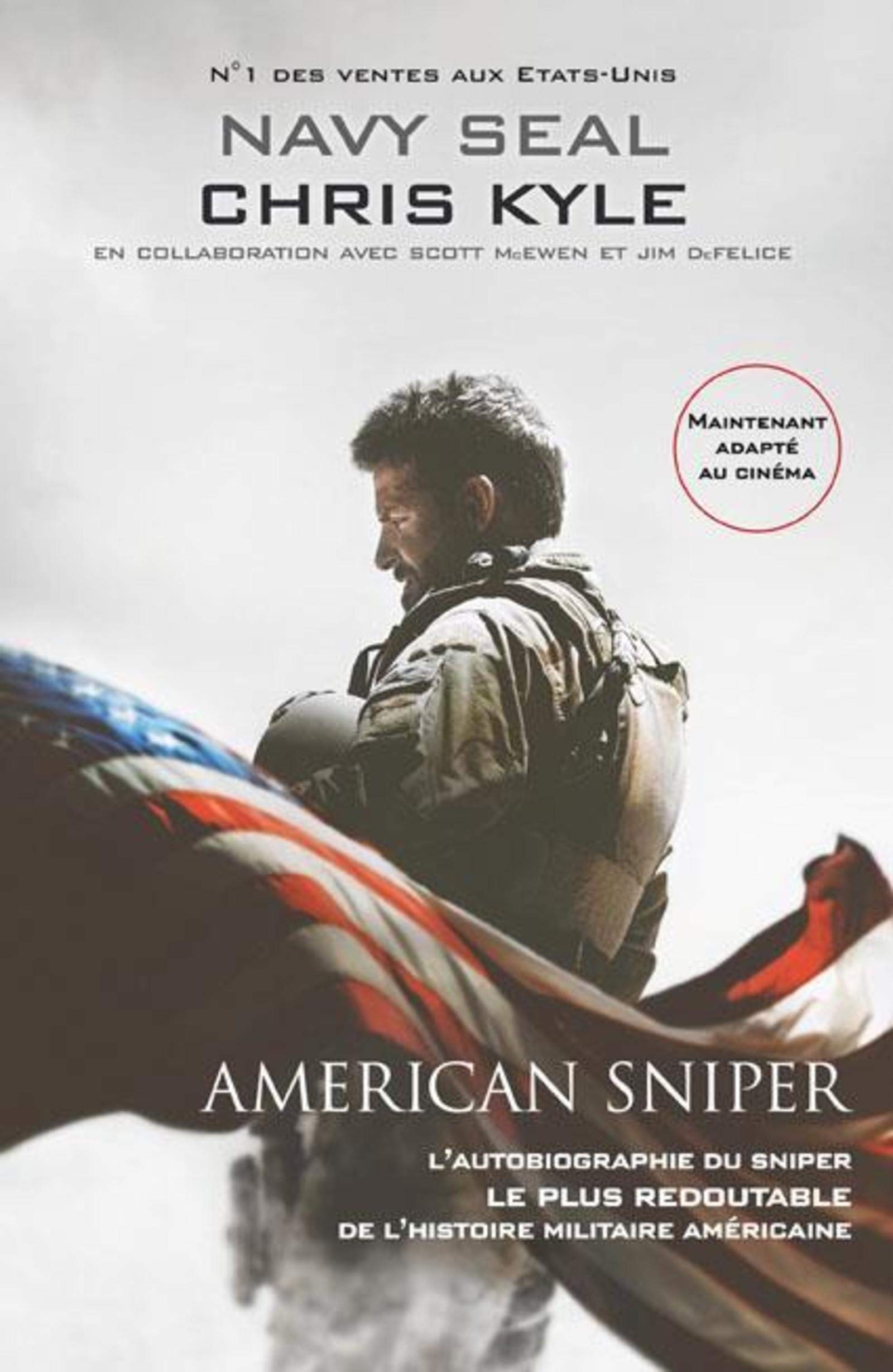 American sniper: L'autobiographie du sniper le plus redoutable de l'histoire militaire américaine 9782915243611