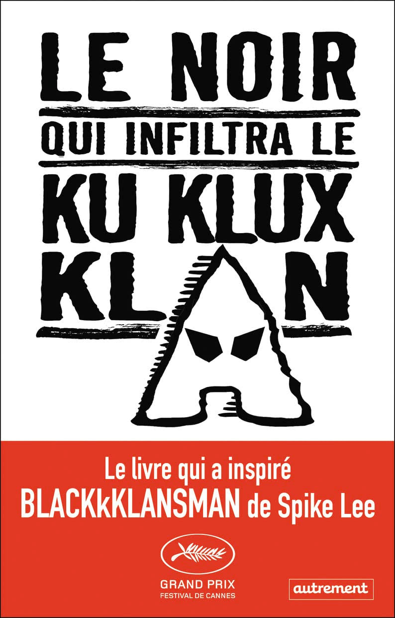 Le Noir qui infiltra le Ku Klux Klan 9782746750722