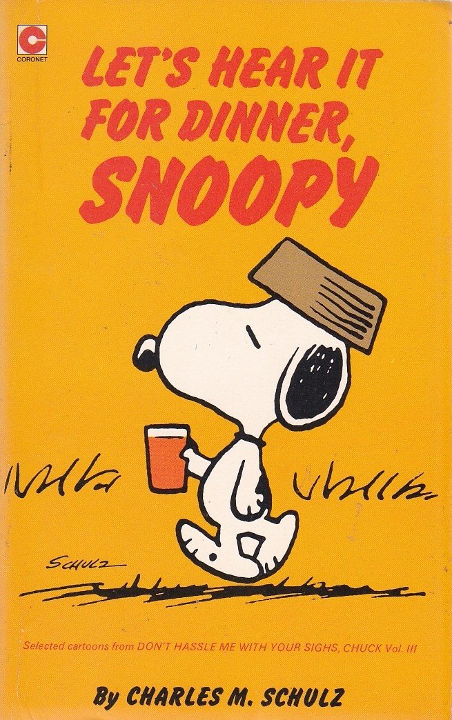 Let's Hear it for Dinner, Snoopy 9780340258651