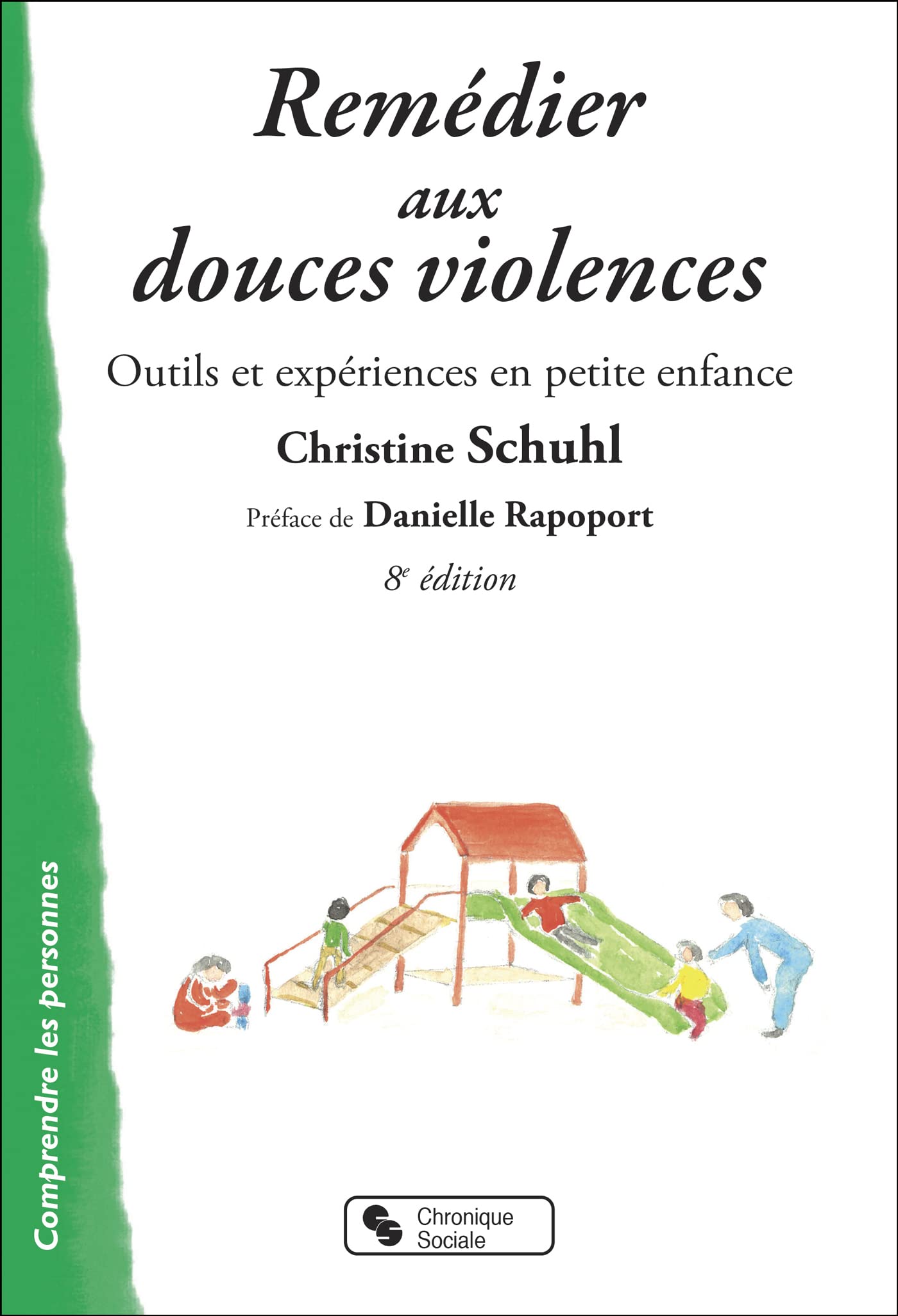 Remédier aux douces violences: Outils et expériences en petite enfance 9782850088667